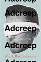 Adcreep | Mark Bartholomew