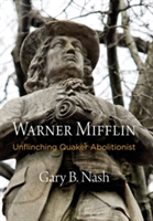 Warner Mifflin | Gary B. Nash