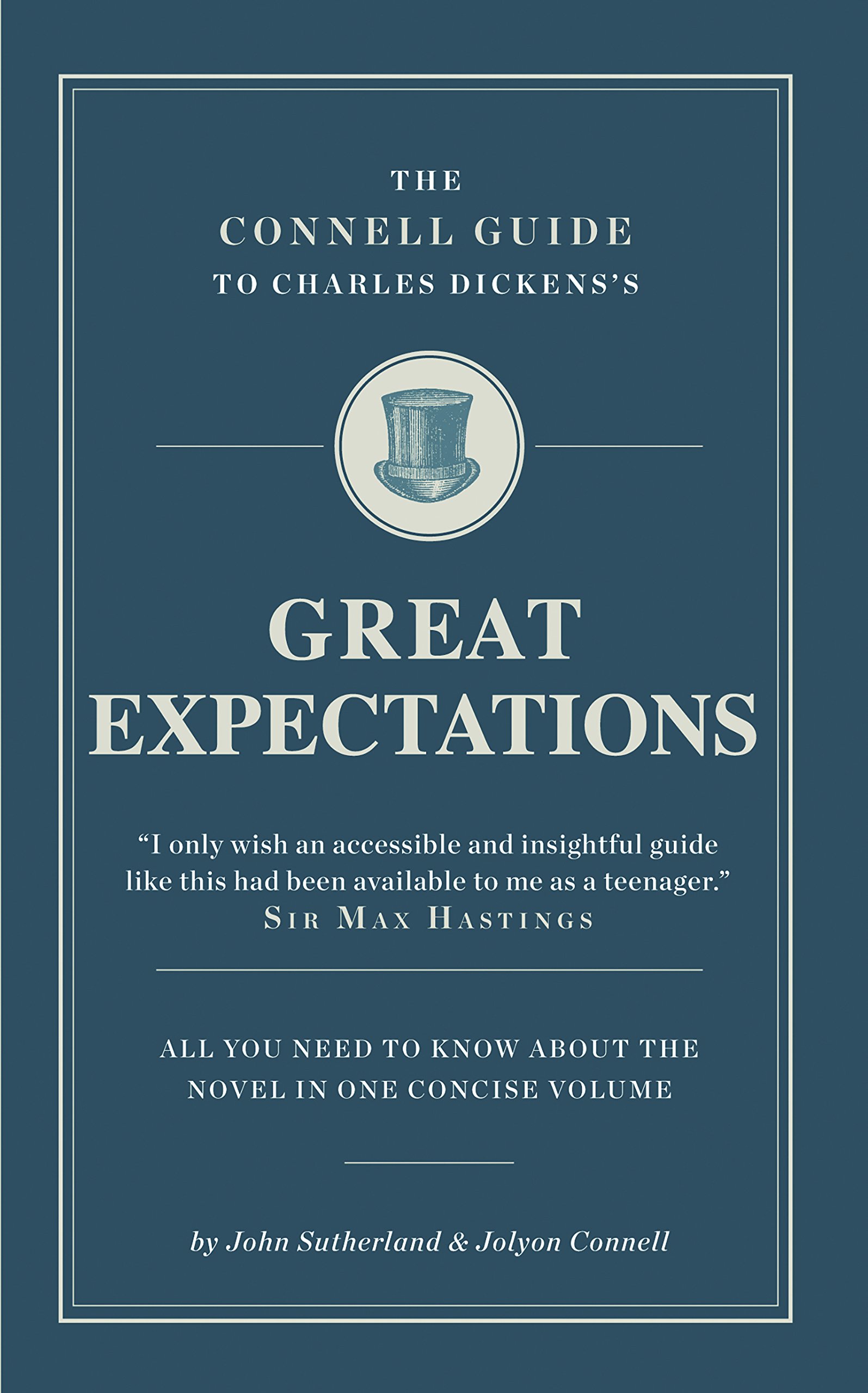 The Connell Guide to Charles Dickens\'s "Great Expectations" | John Sutherland
