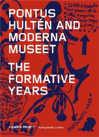 Pontus Hulten and Moderna Museet | Patrik Andersson, Daniel Birnbaum, Annika Gunnarsson, Pontus Hulten