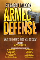 Straight Talk on Armed Defense | Massad Ayoob