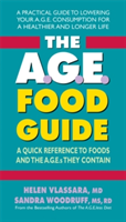 The A.G.E. Food Guide | Helen Vlassara, Sandra (Sandra Woodruff) Woodruff