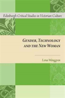 Gender, Technology and the New Woman | Dr. Lena Wanggren