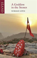 A Goddess in the Stones | Norman Lewis