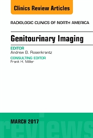 Genitourinary Imaging, An Issue of Radiologic Clinics of North America | Andrew Rosenkrantz