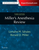 Miller\'s Anesthesia Review | M.D. Lorraine M. Sdrales, Ronald D. Miller