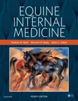 Equine Internal Medicine | Stephen M. Reed, Warwick M. Bayly, Debra C. Sellon