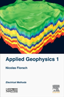 Everyday Applied Geophysics 1 | France) Nicolas (Sorbonne Univerity Paris Florsch, France) Frederic (Val d\'Argent Labs Muhlach
