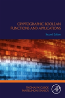 Cryptographic Boolean Functions and Applications | Thomas W. Cusick, Pantelimon Stanica