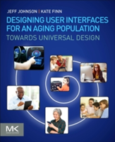 Designing User Interfaces for an Aging Population | Inc.) at UI Wizards Jeff (President and principal consultant Johnson, Inc.) Wiser Usability Kate (Co-founder and CEO Finn