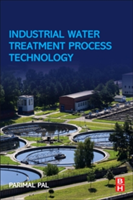 Industrial Water Treatment Process Technology | India) Durgapur National Institute of Technology Chemical Engineering Department Parimal (Environment & Membrane Technology Laboratory Pal