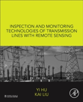 Inspection and Monitoring Technologies of Transmission Lines with Remote Sensing | China) Beijing China Electric Power Research Institute Yi (Vice President Hu, China) Beijing China Electric Power Research Institute Kai (Department Director Liu