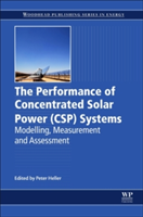The Performance of Concentrated Solar Power (CSP) Systems |