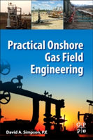 Practical Onshore Gas Field Engineering | MuleShoe Engineering) David (Principal Engineer and Owner Simpson