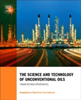 The Science and Technology of Unconventional Oils | Idaho National Laboratory) Chemistry and Radiation Measurements Department M. M. (Distinguished Scientific Researcher Ramirez-Corredores