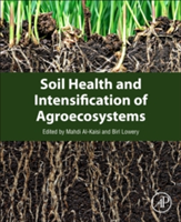 Soil Health and Intensification of Agroecosystems |