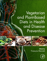 Vegetarian and Plant-Based Diets in Health and Disease Prevention | Francois Mariotti