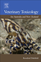 Veterinary Toxicology for Australia and New Zealand | New Zealand) Rosalind (Masterton Dalefield