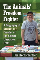 The Animals\' Freedom Fighter | Jon Hochschartner