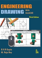 Engineering Drawing with AutoCAD | B. V. R. Gupta, M. Raja Roy