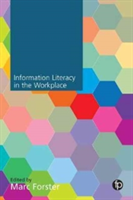 Information Literacy in the Workplace |