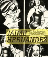 Jaime Hernandez: Fantagraphics Studio Edition | Jaime Hernandez