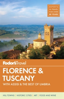 Fodor\'s Florence & Tuscany | Fodor\'s Travel Guides
