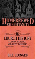 The Homebrewed Christianity Guide to Church History |