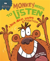 Behaviour Matters: Monkey Needs to Listen - A book about paying attention | Sue Graves