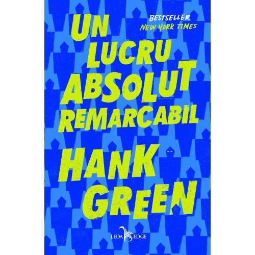 Un lucru absolut remarcabil | Hank Green carturesti.ro