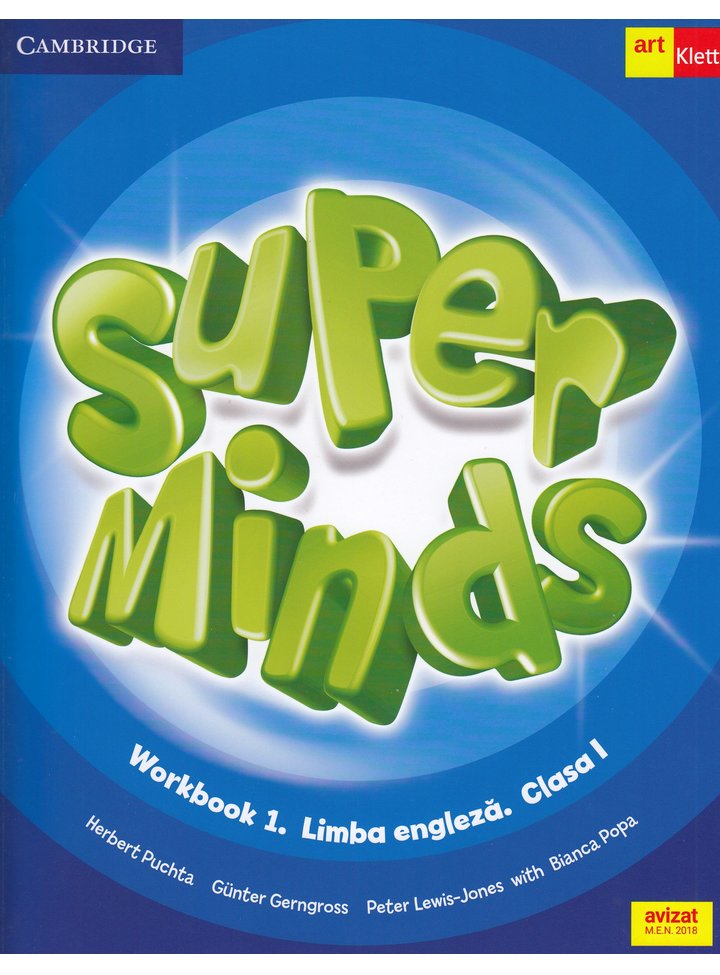 Super Minds. Workbook 1. Limba Engleză. Clasa 1 | Herbert Puchta, Gunter Gerngross, Peter Lewis-Jones, Bianca Popa