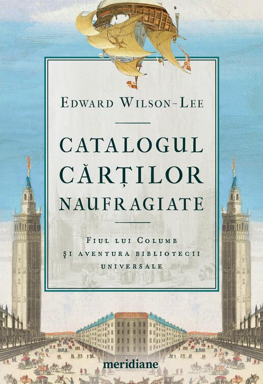 Catalogul cartilor naufragiate | Edward Wilson-Lee