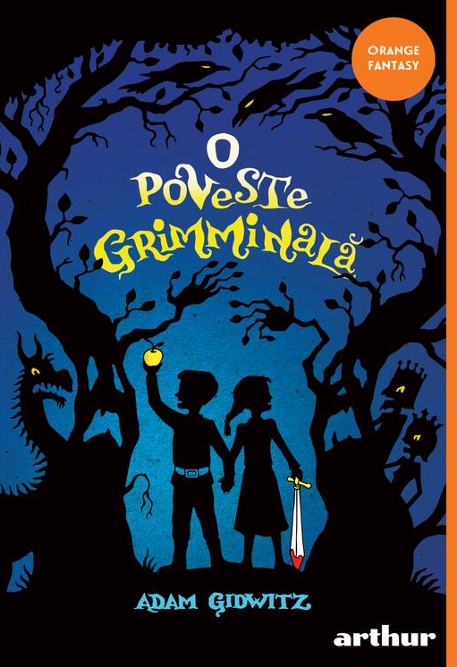 O poveste grimminala | Adam Gidwitz