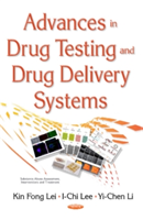 Advances in Drug Testing & Drug Delivery Systems | Kin Fong Lei, Yi Chen Li