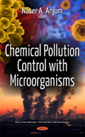 Chemical Pollution Control with Microorganisms |
