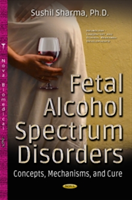 Fetal Alcohol Spectrum Disorders | Sushil Sharma