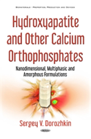 Hydroxyapatite & Other Calcium Orthophosphates | Sergey V. Dorozhkin