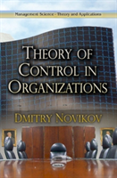 Theory of Control in Organizations | Dmitry Novikov
