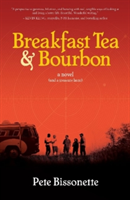 Breakfast Tea & Bourbon | Pete Bissonette