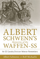 Albert Schwenns Memories of the Waffen-SS | Albert Schwenn, Rolf Michaelis