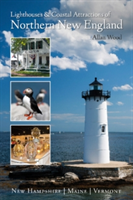 Lighthouses & Coastal Attractions of Northern New England | Allan Wood