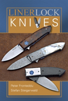 Liner Lock Knives | Peter Fronteddu, Stefan Steigerwald