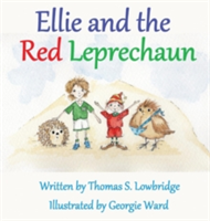 Ellie and the Red Leprechaun | Thomas S. Lowbridge