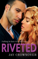 Riveted | Jay Crownover