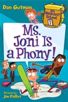 My Weirdest School #7: Ms. Joni Is a Phony! | Dan Gutman