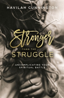 Stronger than the Struggle | Havilah Cunnington