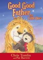 Good Good Father for Little Ones | Chris Tomlin, Pat Barrett