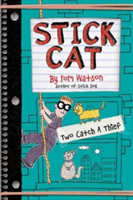 Stick Cat: Two Catch a Thief | Tom Watson