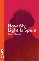 How My Light is Spent | Alan Harris