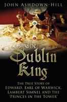 The Dublin King | John Ashdown-Hill